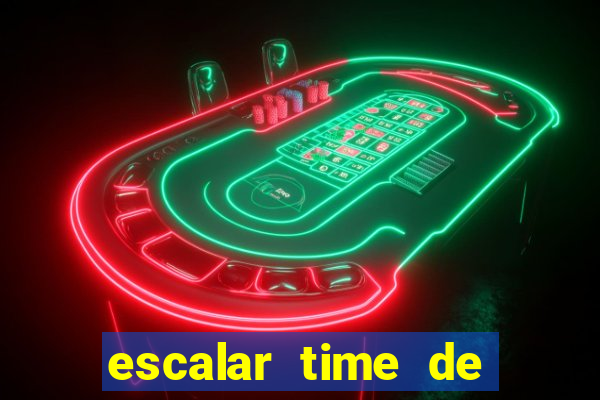 escalar time de futebol online